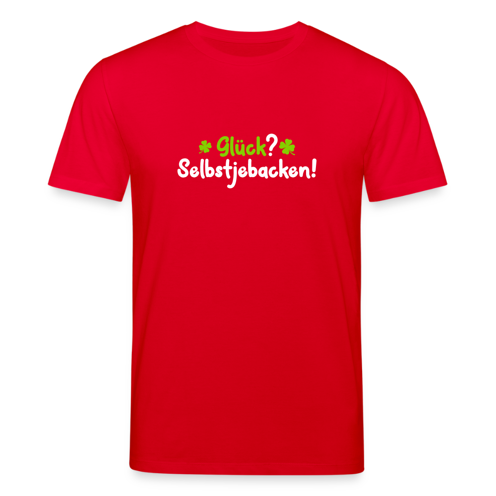 Glück? Selbstjebacken - Unisex Bio T-Shirt - Rot