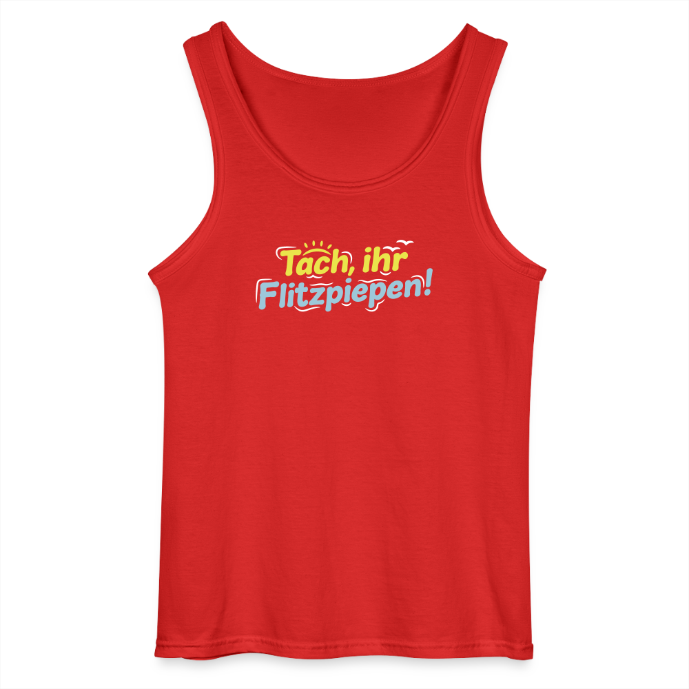 Tach, ihr Flitzpiepen! - Männer Tank Top - Rot