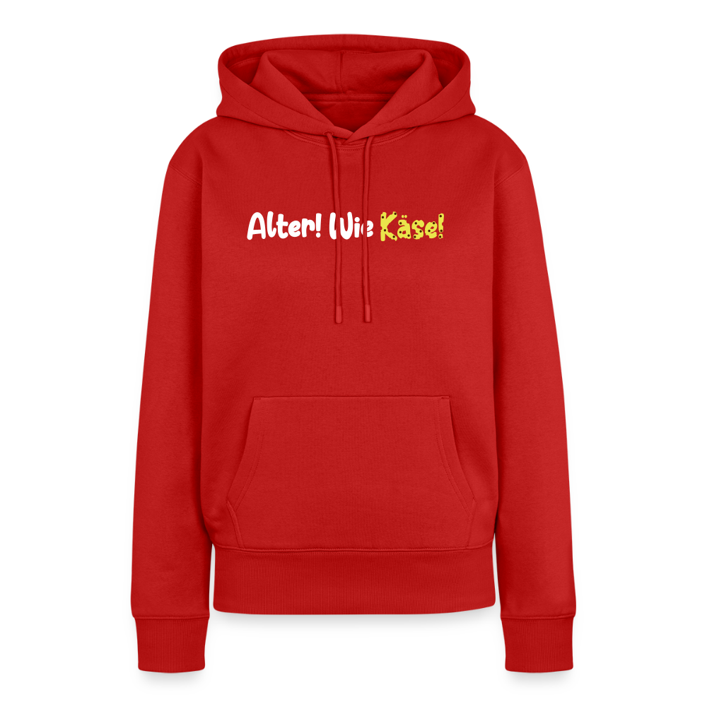 Alter! Wie Käse! - Frauen Premium Hoodie - Rot