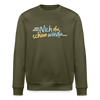 Echt jetzt? Nich du schon wieda... - Unisex Bio Sweatshirt - Khaki