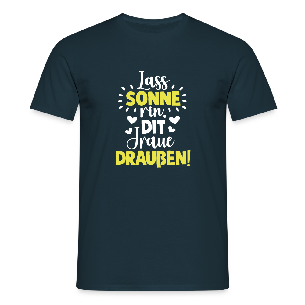 Lass Sonne rin, dit Jraue draußen! - Männer Premium T-Shirt - Navy
