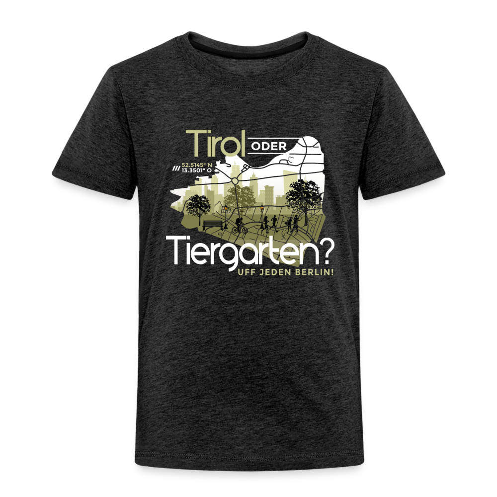 Tirol oder Tiergarten - Kinder Premium T-Shirt - Anthrazit