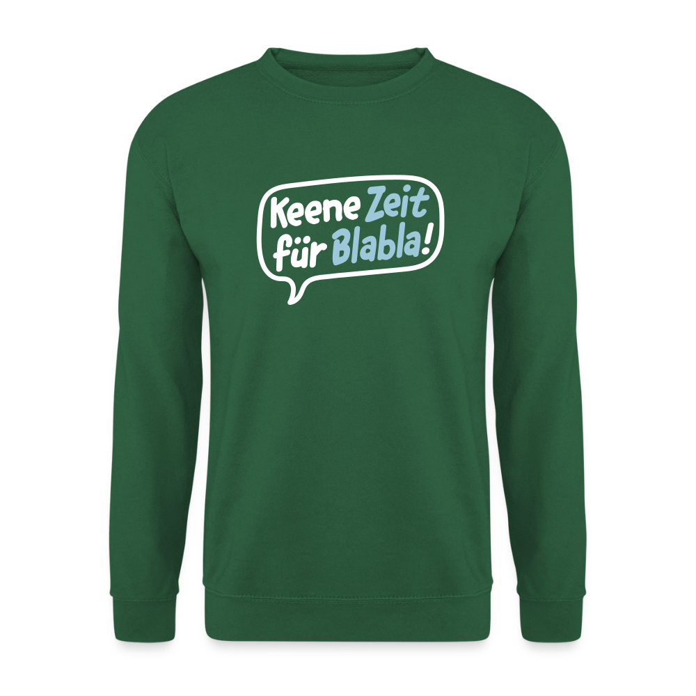Keene Zeit für Blabla! - Unisex Pullover - Grün