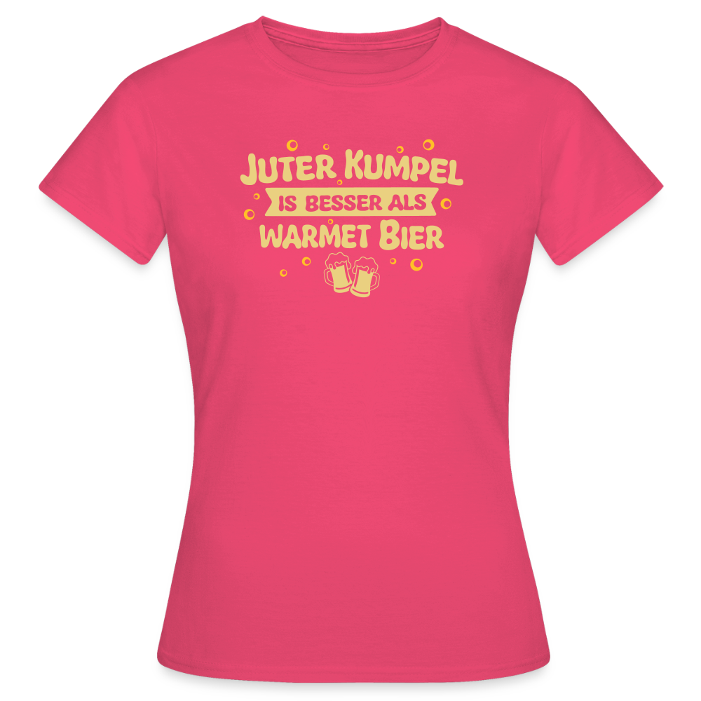 Juter Kumpel ist besser als warmet Bier - Frauen Premium T-Shirt - Azalea