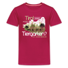 Tirol oder Tiergarten - Teenager Premium T-Shirt - dunkles Pink