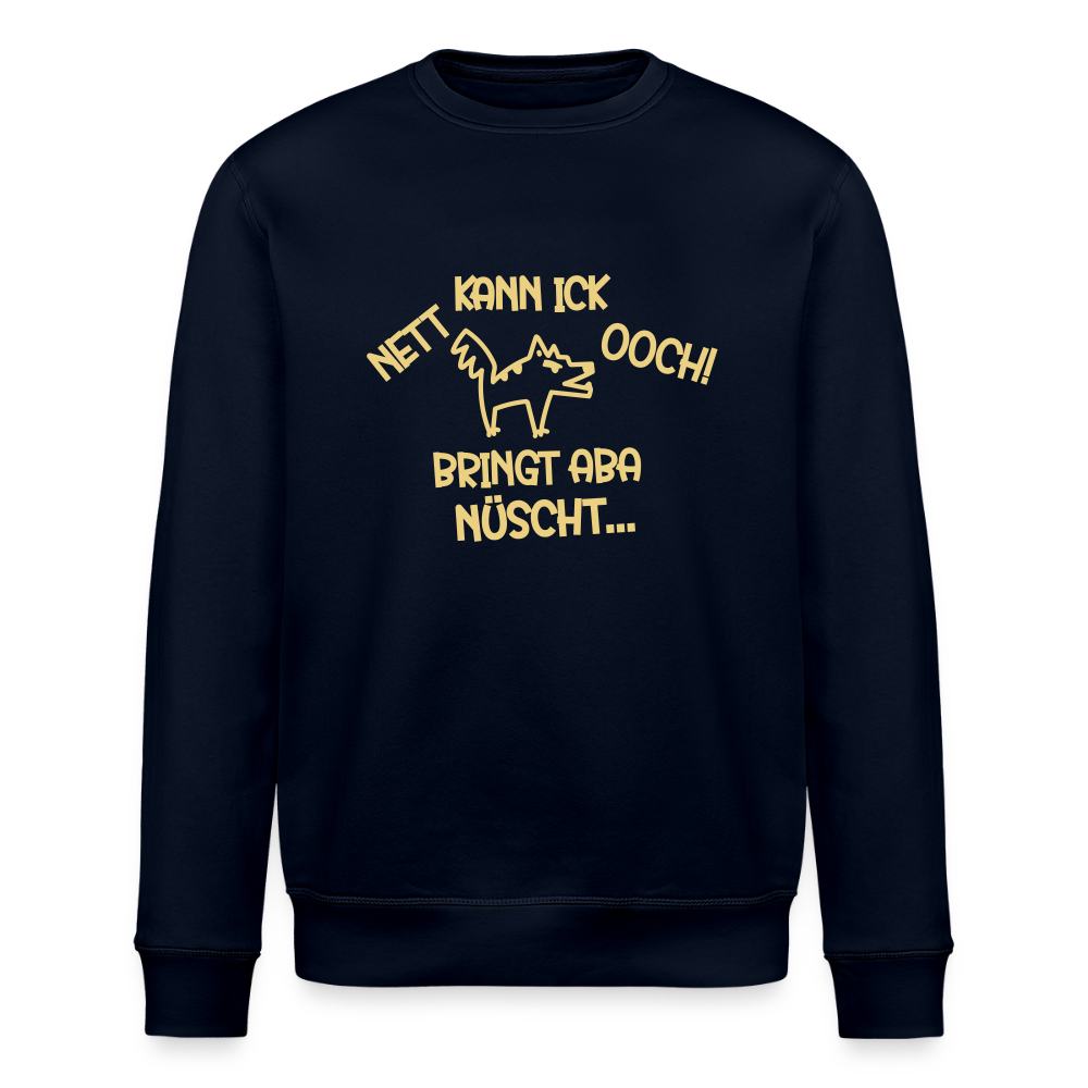 NETT KANN ICK OOCH! - Unisex Bio Sweatshirt - Navy