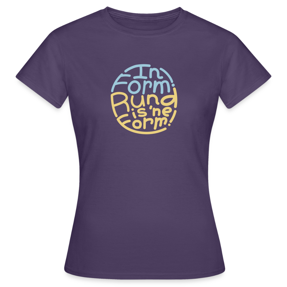 In Form! Rund is 'ne Form! - Frauen Premium T-Shirt - Dunkellila