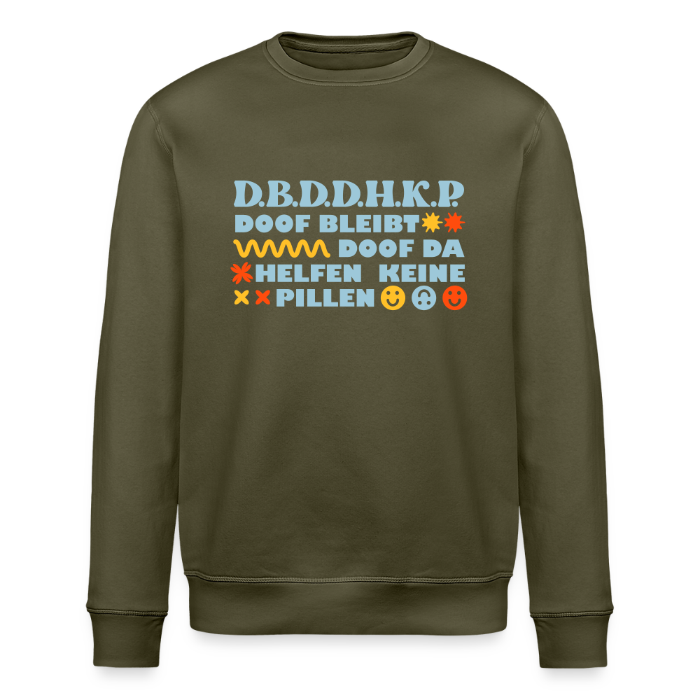 d.b.d.d.h.k.P - Unisex Bio Sweatshirt - Khaki