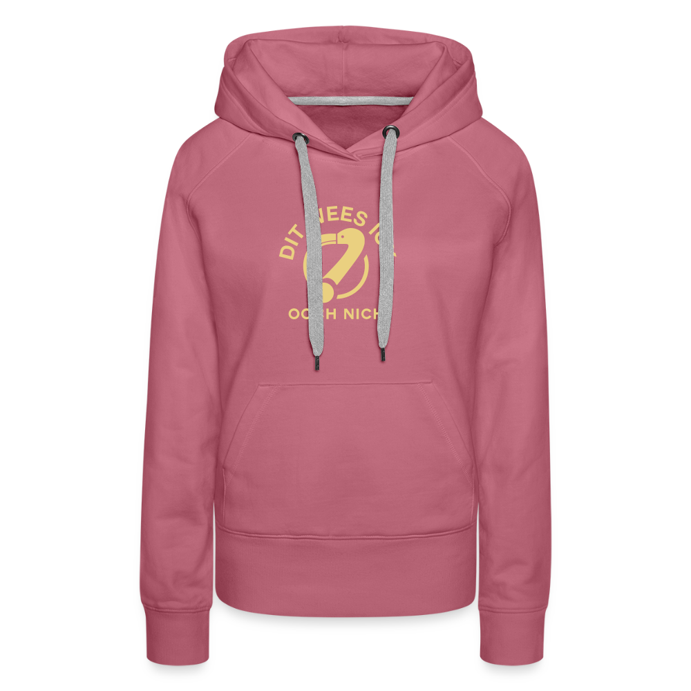 Dit Wees Ick Ooch Nich - Frauen Premium Hoodie - Malve