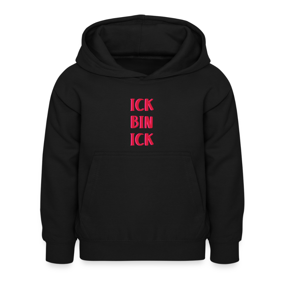 Ick bin Ick! - Kinder Hoodie - Schwarz