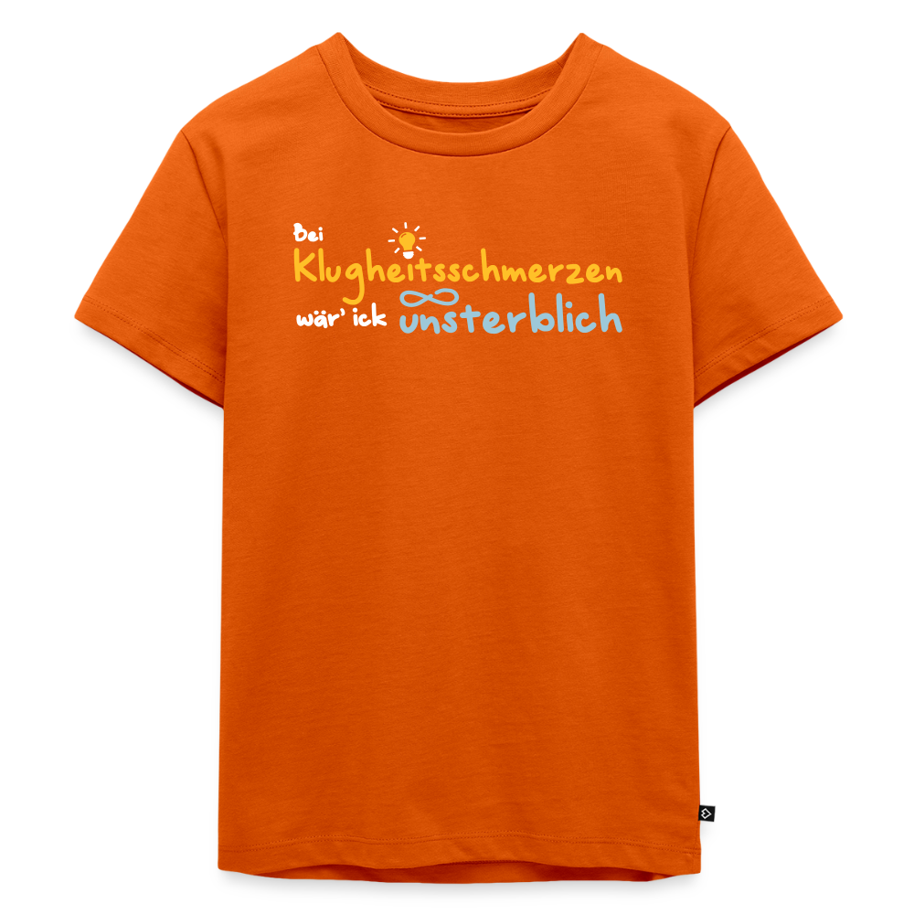 Bei Klugheitsschmerzen wär' ick unsterblich - Kinder Premium T-Shirt - Orange