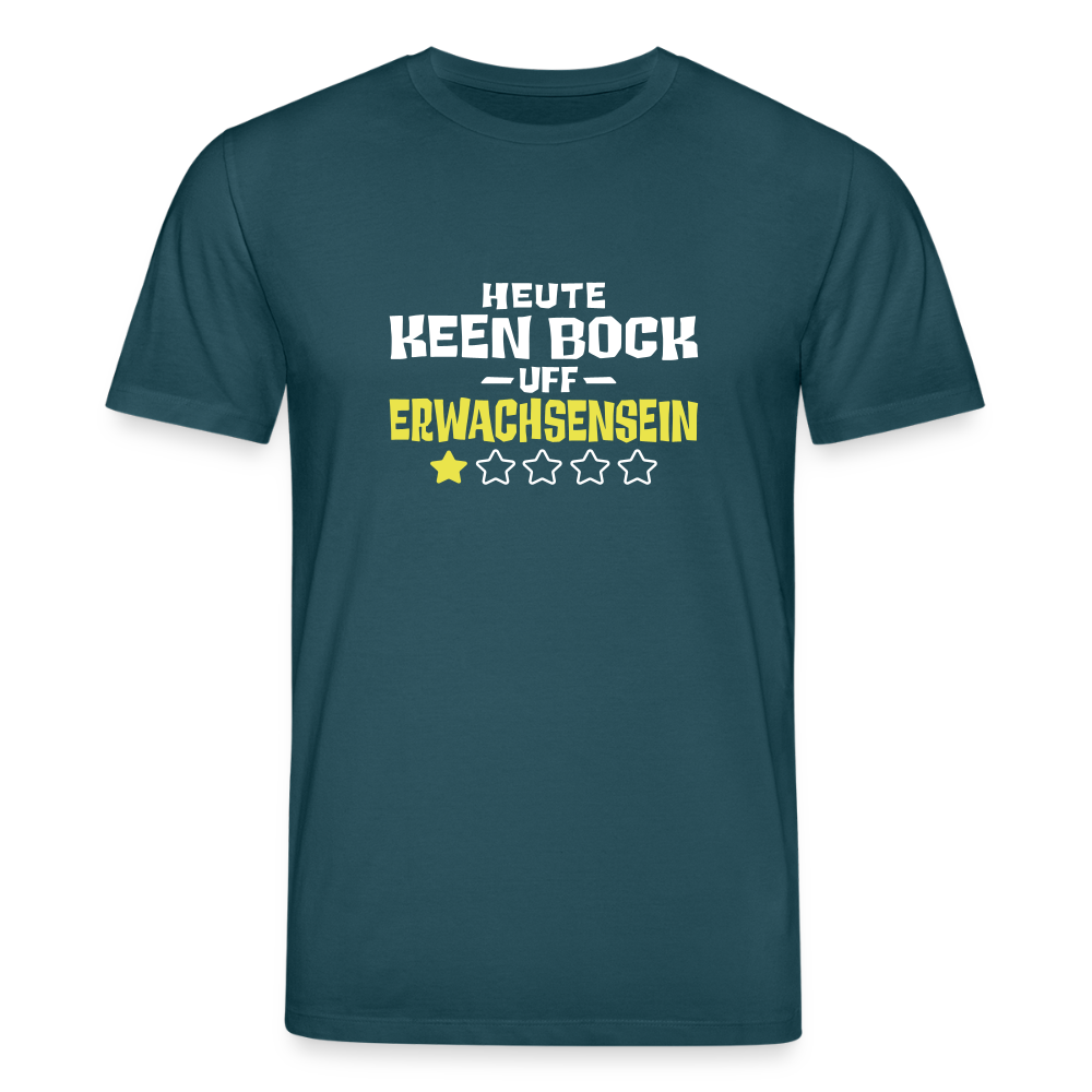 Keen Bock uff Erwachsensein - Unisex Bio T-Shirt - Dunkles Petrol