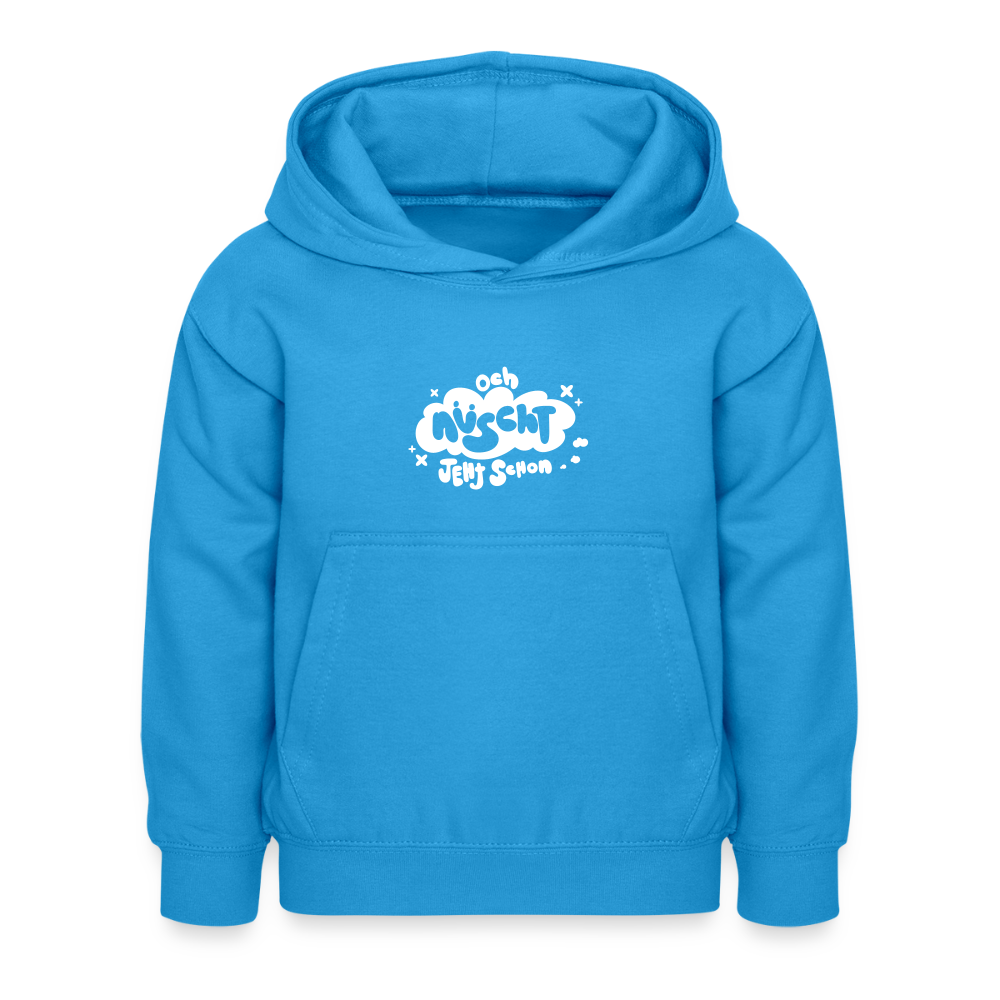 och nüscht jeht schon! - Kinder Hoodie - Meeresblau