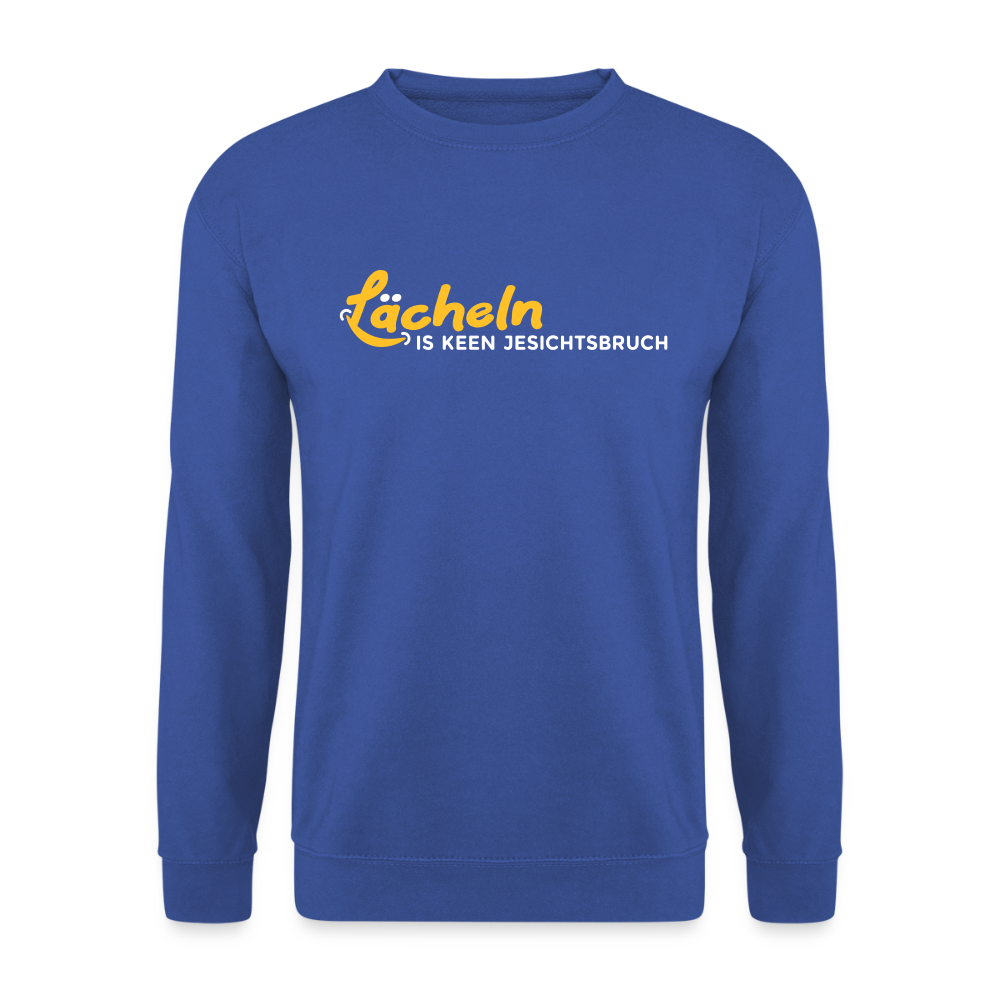 Lächeln is keen Jesichtsbruch - Unisex Pullover - Royalblau