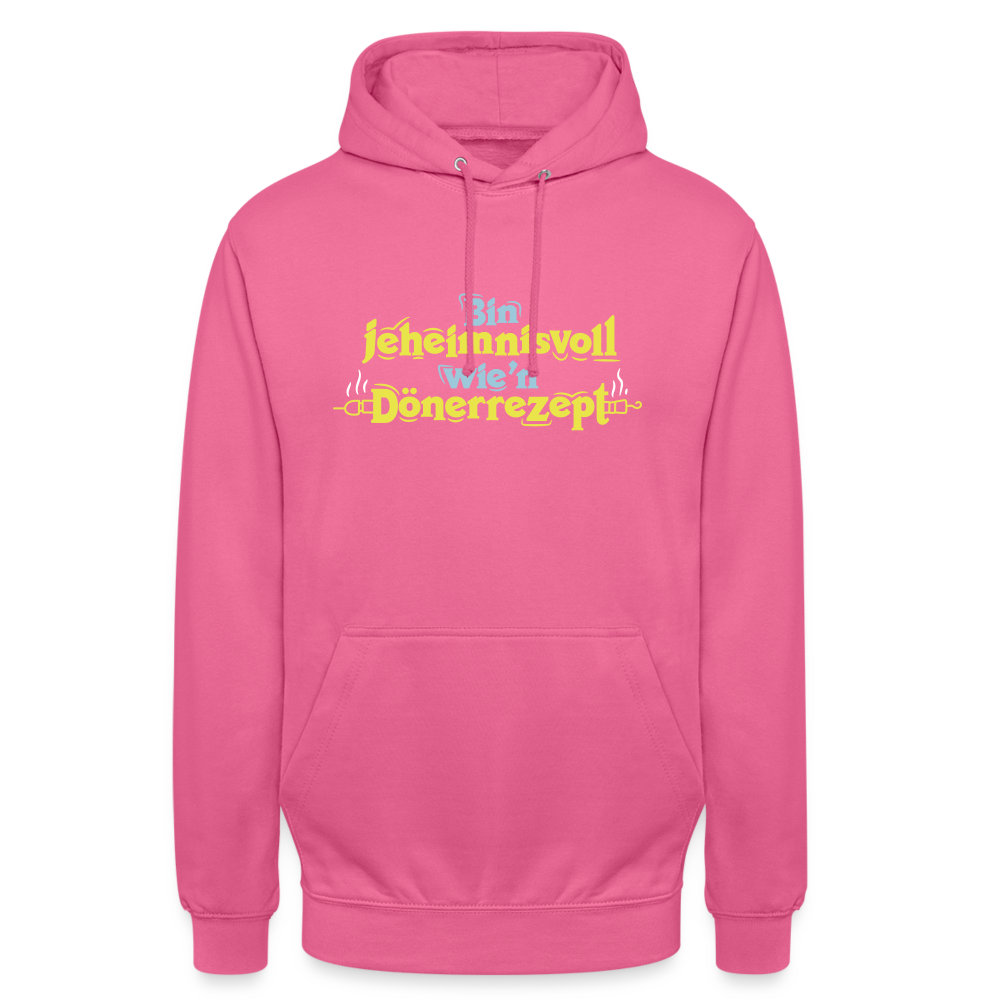 Bin jeheimnisvoll wie'n Dönerrezept. - Unisex Hoodie - Pink