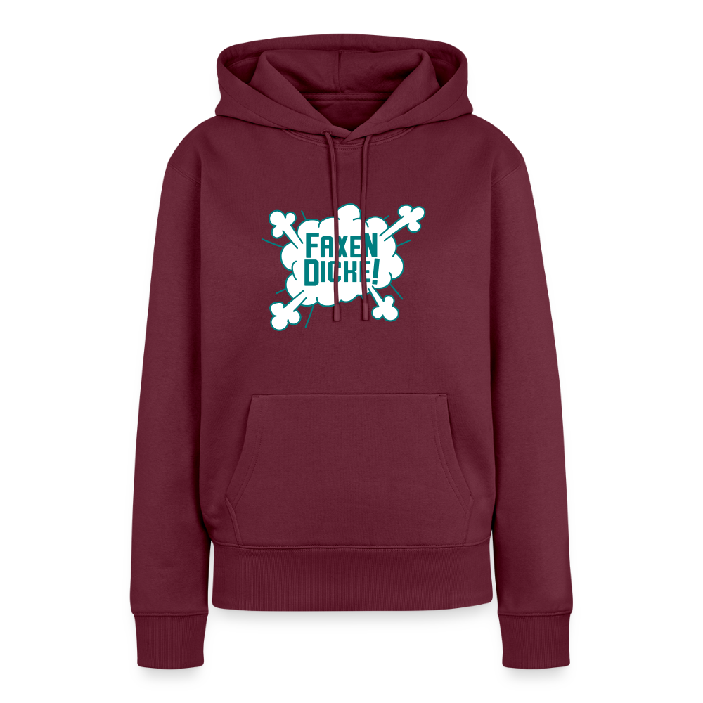 Faxen Dicke! - Frauen Premium Hoodie - Burgunderrot