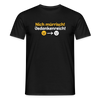 Nich mürrisch! Jedankenreich! - Männer Premium T-Shirt - Schwarz