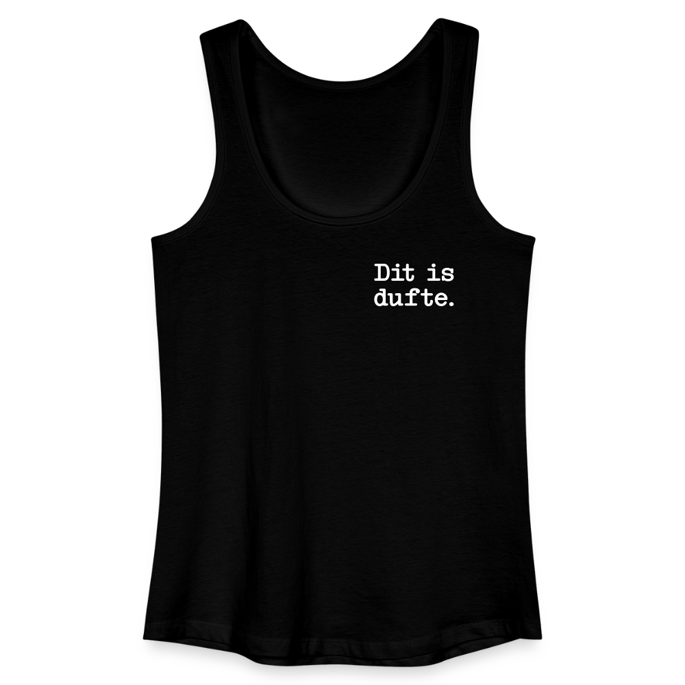 Dit is dufte - Frauen Bio Tank Top - Schwarz