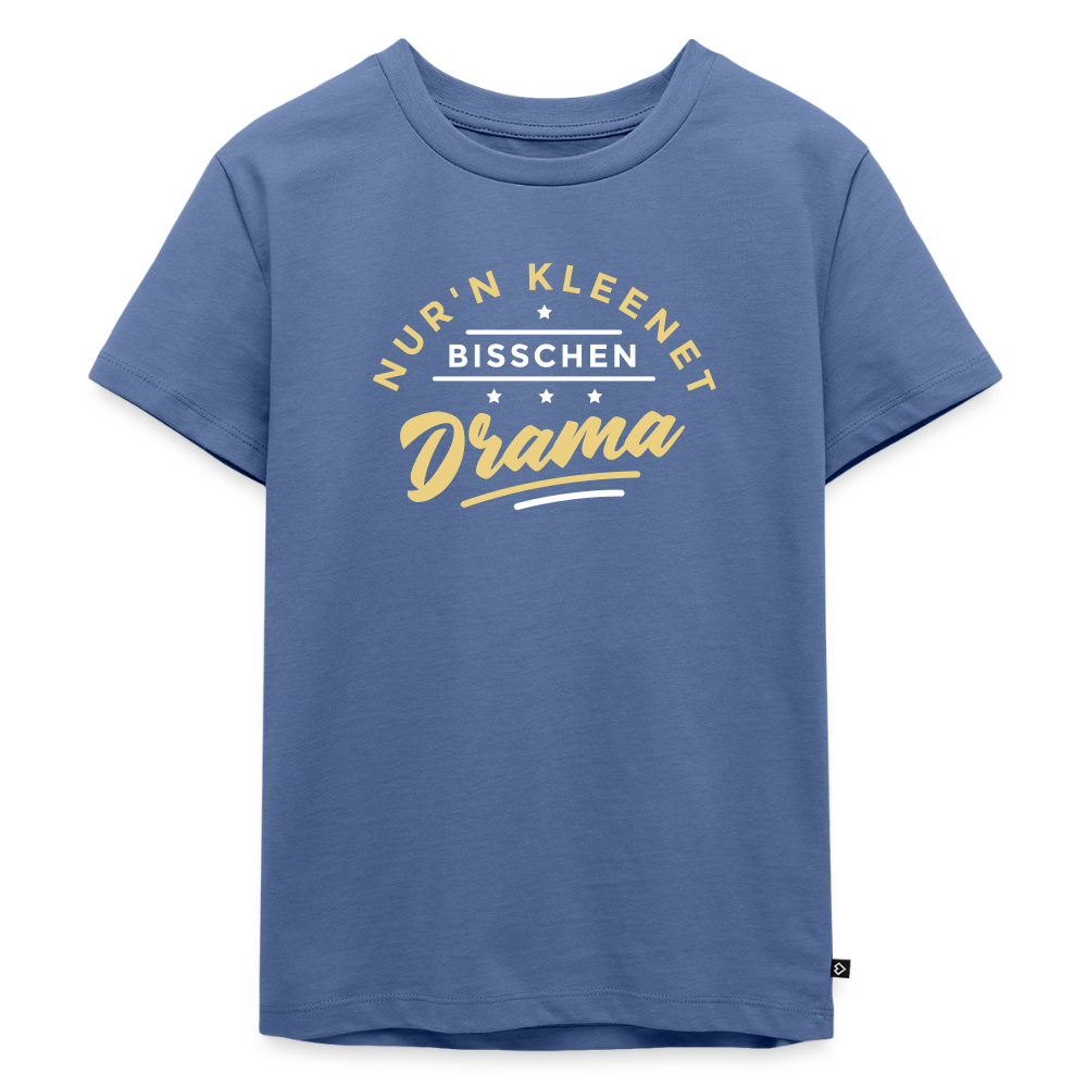 Nur'n kleenet Bisschen Drama - Kinder Premium T-Shirt - Taubenblau