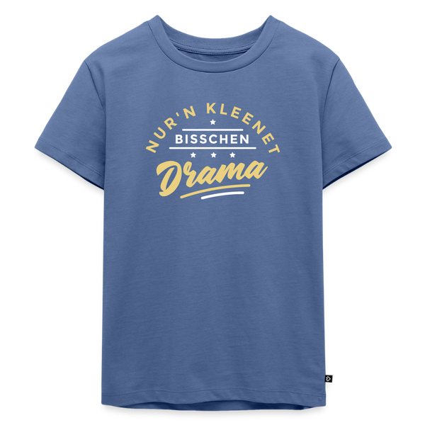 Nur'n kleenet Bisschen Drama - Kinder Premium T-Shirt - Taubenblau