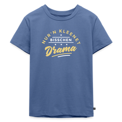 Nur'n kleenet Bisschen Drama - Kinder Premium T-Shirt