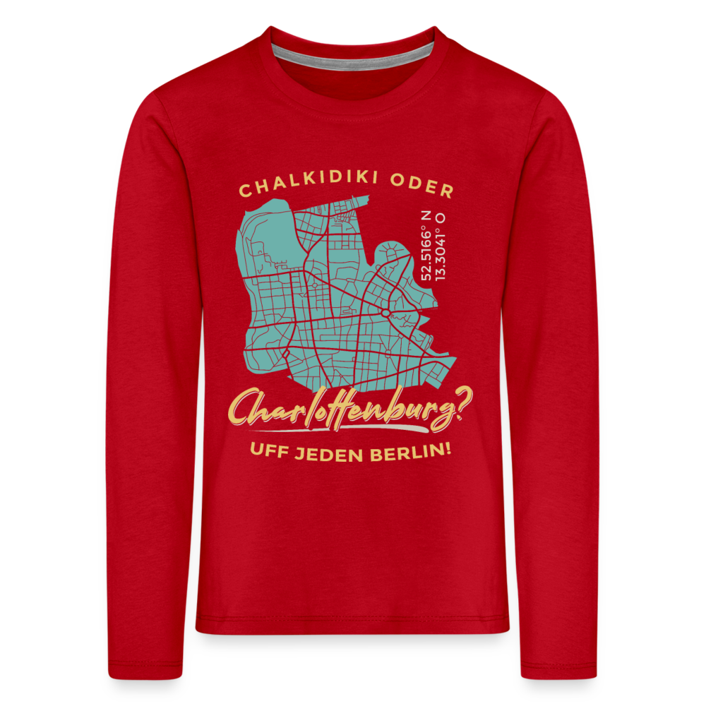 Chalkidiki oder Charlottenburg - Kinder Langarmshirt - Rot