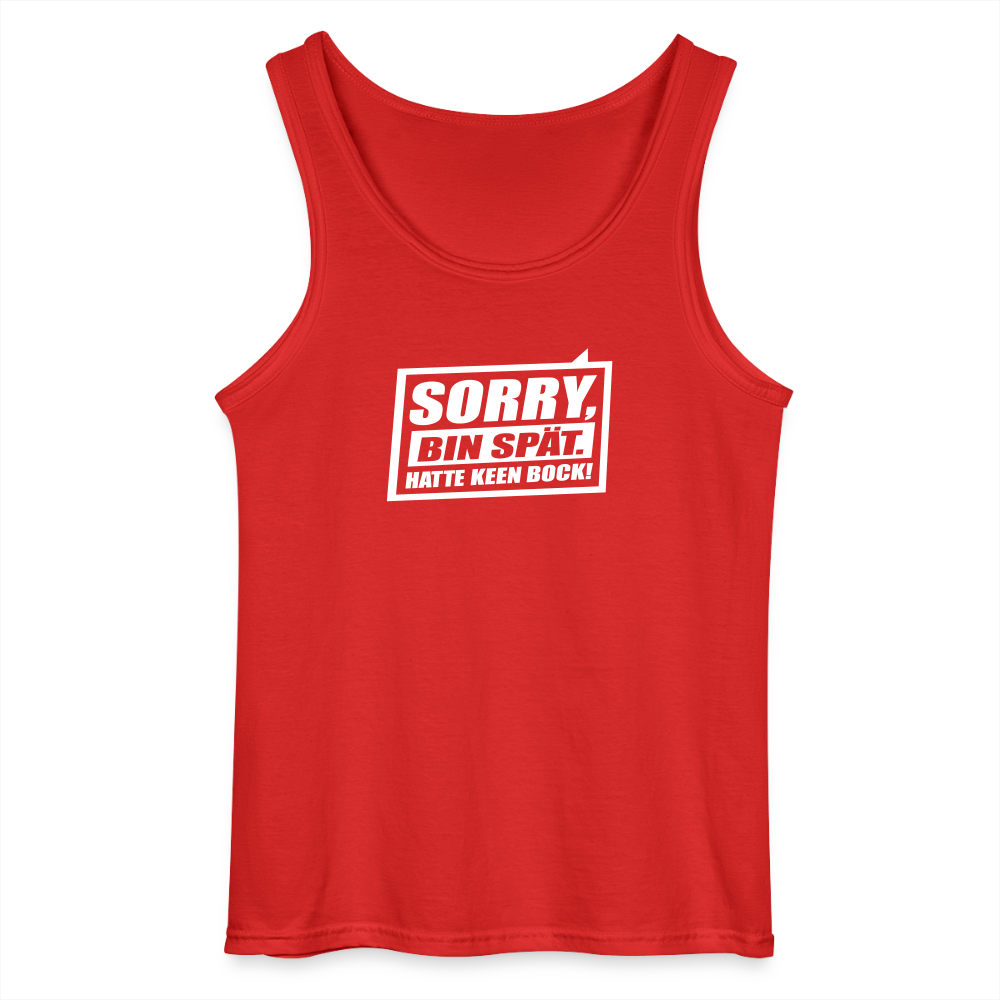 Sorry, ick bin spät. Hatte keen Bock. - Männer Tank Top - Rot