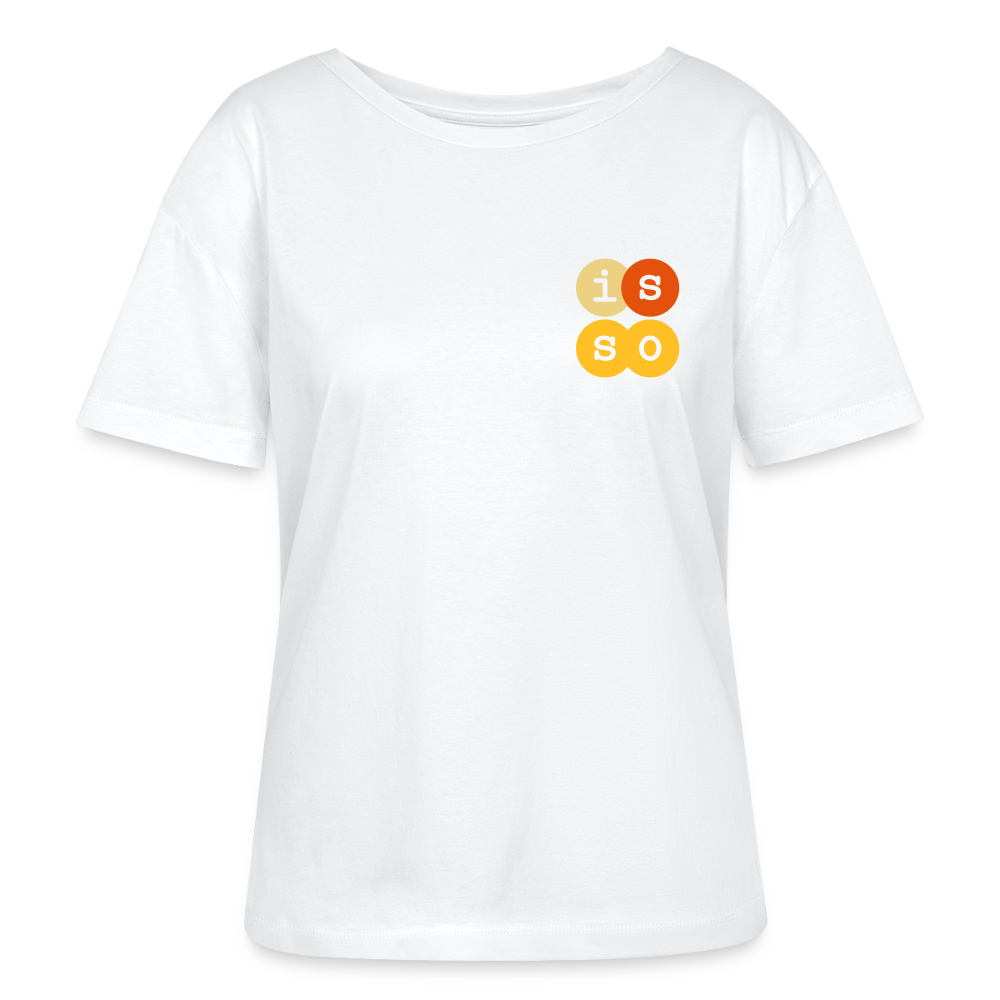 IsSo - Relaxed Rundhals Frauen Bio-T-Shirt - Weiß