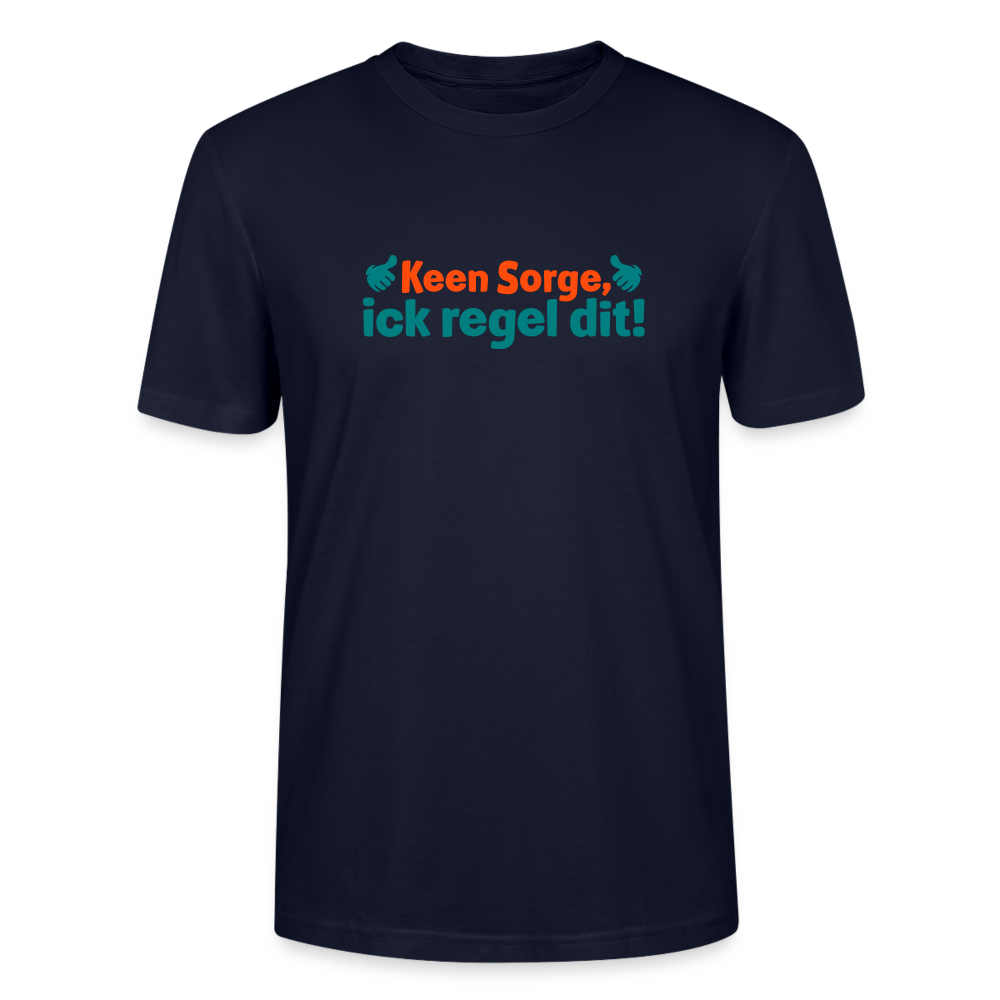 Keene Sorge, ick regel dit! - Männer Bio T-Shirt - Navy