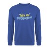 Tach, ihr Flitzpiepen! - Unisex Pullover - Royalblau