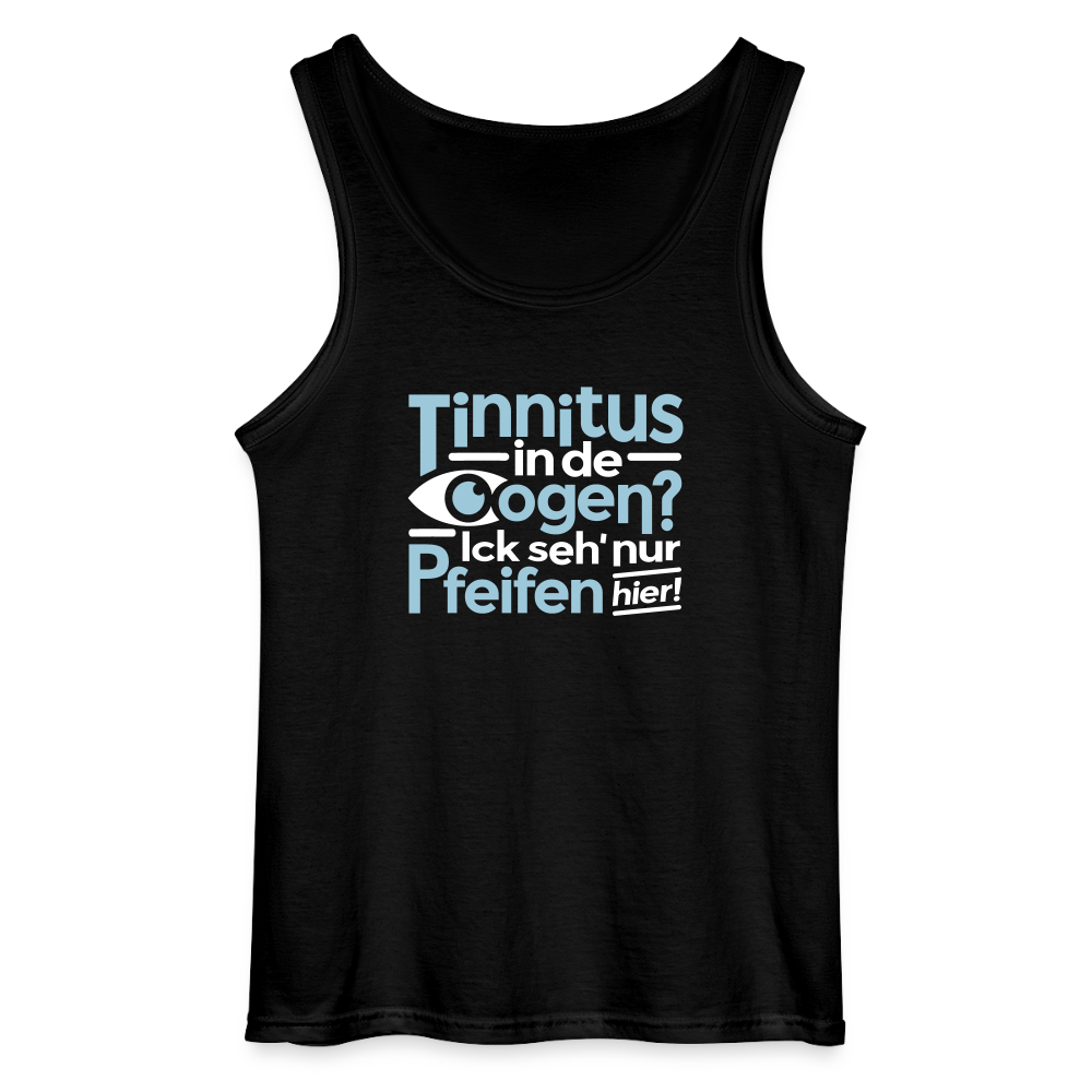 Tinnitus in de Oogen? Ick seh' nur Pfeifen hier! - Männer Tank Top - Schwarz