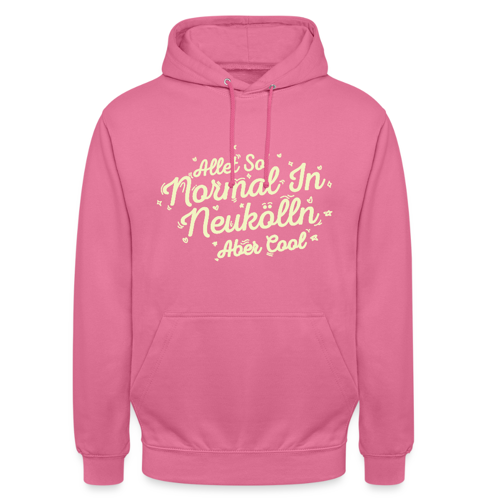Neukölln is so normal - Unisex Hoodie - Pink