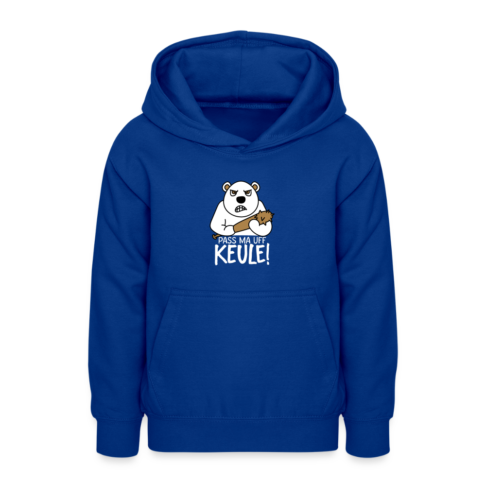 Pass ma uff Keule - Teenager Hoodie - Royalblau