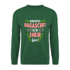 Meene Bagasche Ick Lieb Sie - Unisex Pullover - Grün