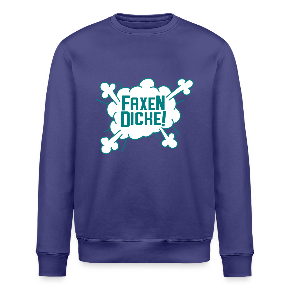 Faxen Dicke! - Unisex Bio Sweatshirt - Dämmerung