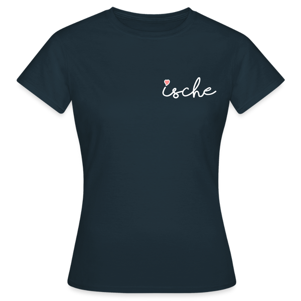 Ische - Frauen Premium T-Shirt - Navy