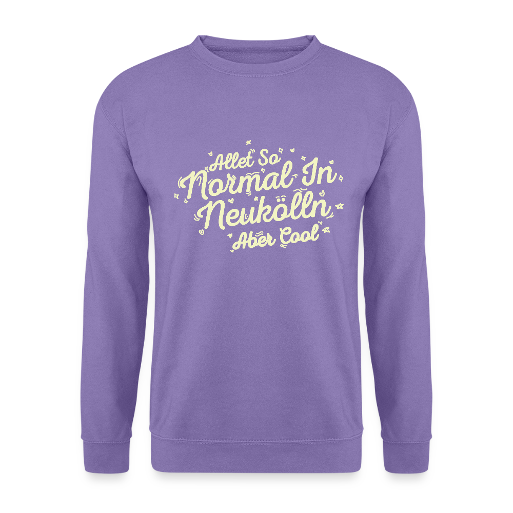 Neukölln is so normal - Unisex Pullover - Lavendel