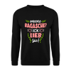 Meene Bagasche Ick Lieb Sie - Unisex Pullover - Schwarz