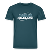 Mach ma’ halblang! - Unisex Bio T-Shirt - Dunkles Petrol