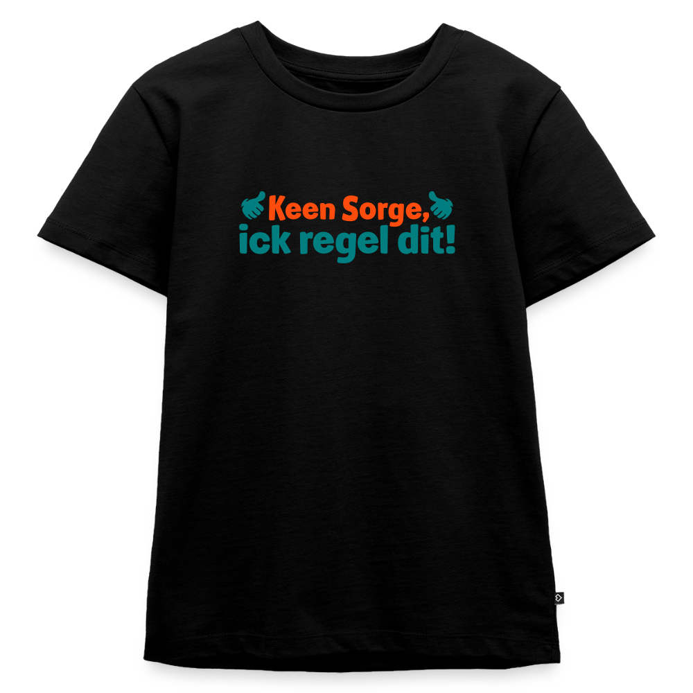 Keene Sorge, ick regel dit! - Kinder Premium T-Shirt - Schwarz