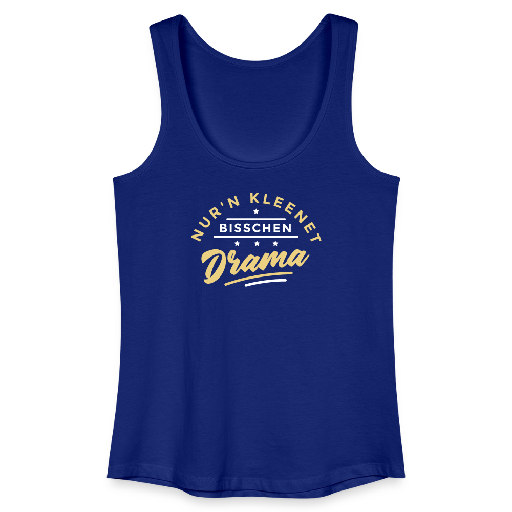 Nur'n kleenet Bisschen Drama - Frauen Bio Tank Top - Königsblau