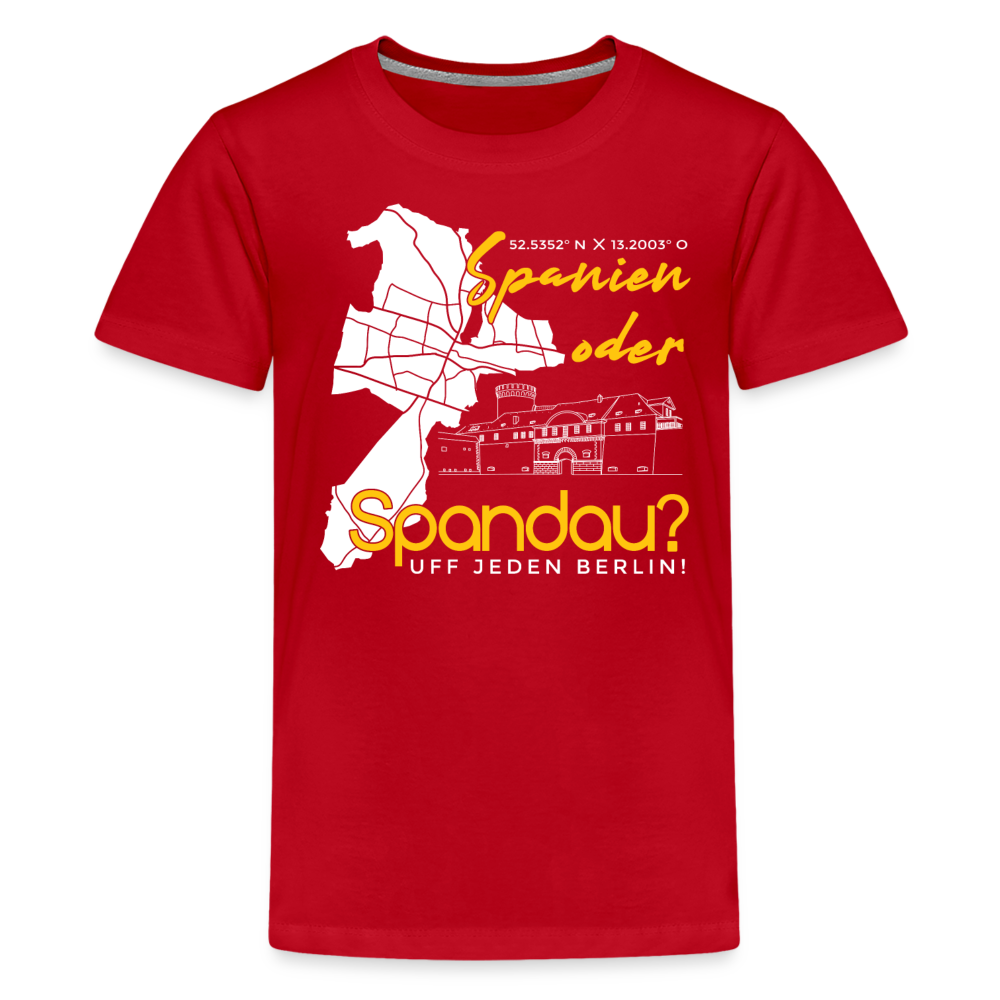 Spanien oder Spandau - Teenager Premium T-Shirt - Rot