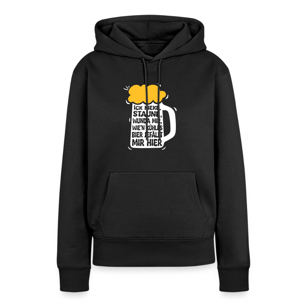 Ick kieke, staune, wunda mir, wie'n kühles Bier jefällt mir hier - Frauen Premium Hoodie - Schwarz