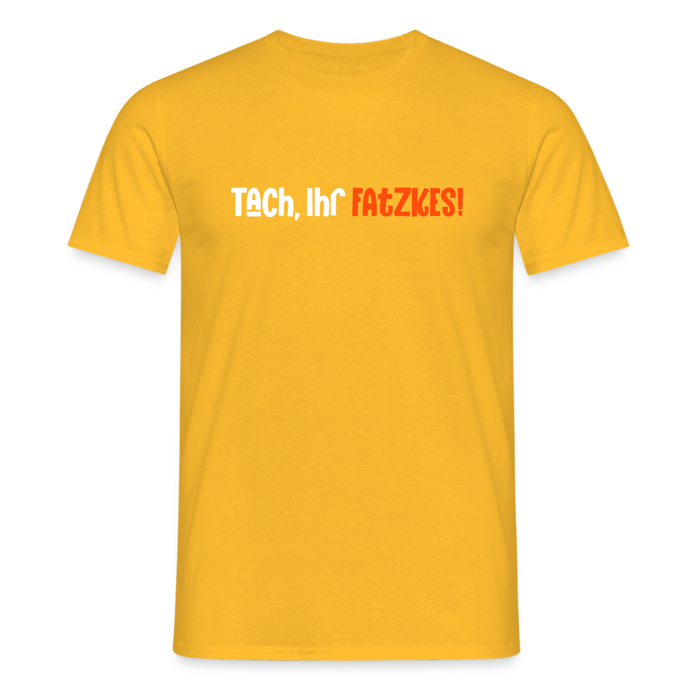 Tach, Ihr Fatzkes! - Männer Premium T-Shirt - Gelb
