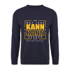Wat Icke Kann, Kann Keener - Unisex Pullover - Navy