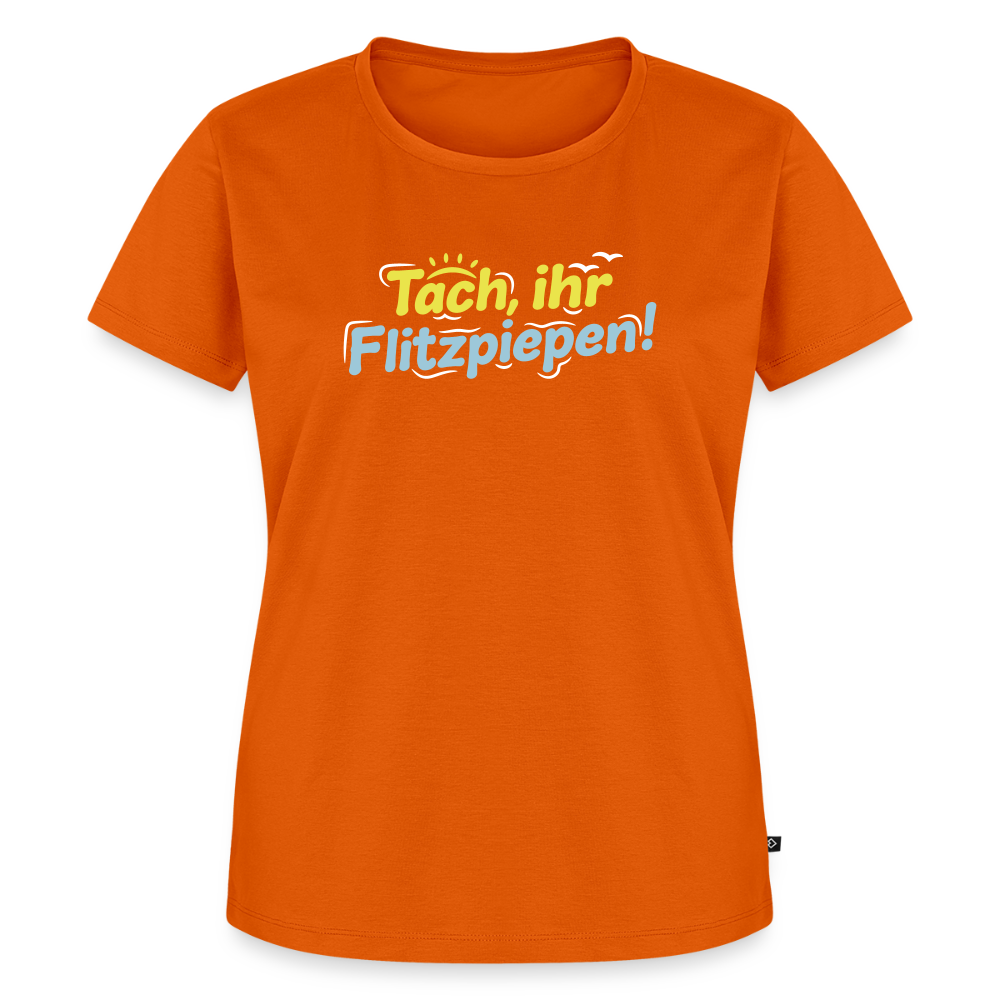 Tach, ihr Flitzpiepen! - Frauen Premium T-Shirt - Orange 