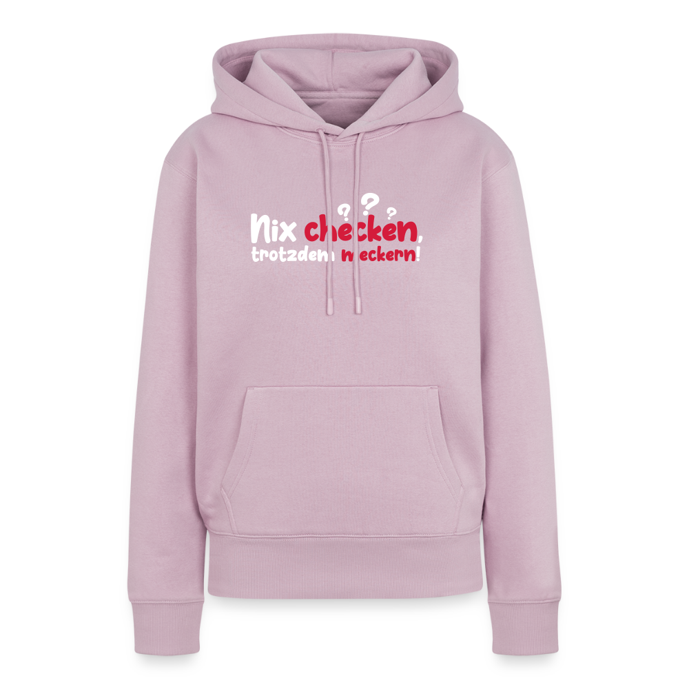 Nix checken, trotzdem meckern! - Frauen Premium Hoodie - Altrosa