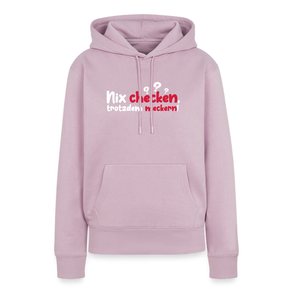 Nix checken, trotzdem meckern! - Frauen Premium Hoodie - Altrosa