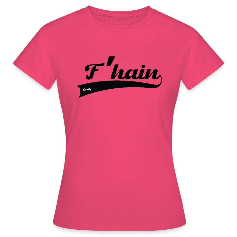 F'hain - Frauen Premium T-Shirt - Azalea