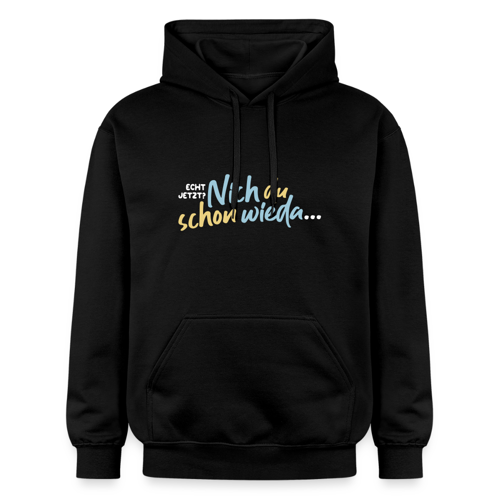 Echt jetzt? Nich du schon wieda... - Hoodie - Schwarz